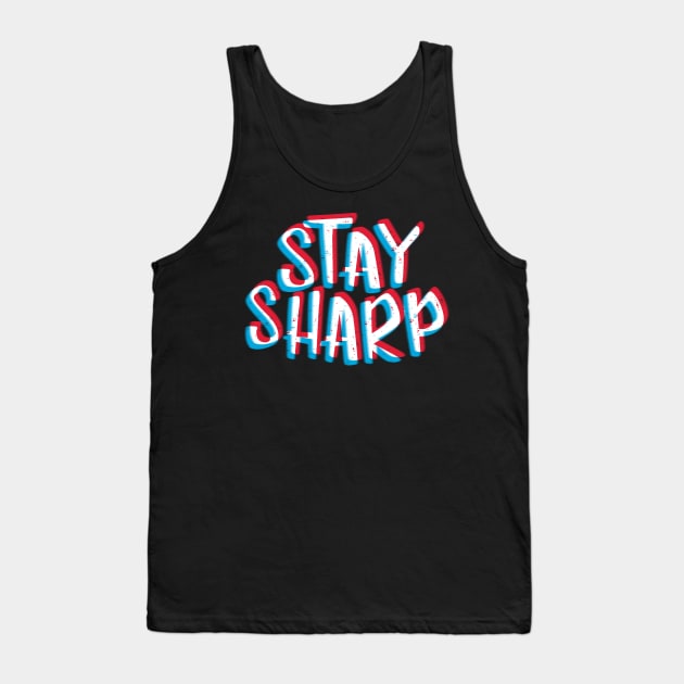 Stay sharp white Tank Top by RemcoBakker